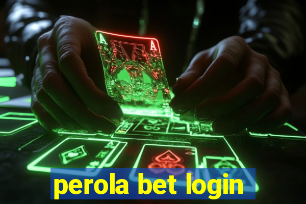 perola bet login